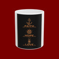 Faith Hope Love Ceramic Mug — Inspirational Religious Coffee Cup (11oz/15oz)