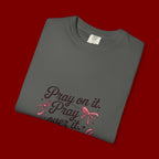 Pray On It Pray Over It Pray Through It T‑Shirt