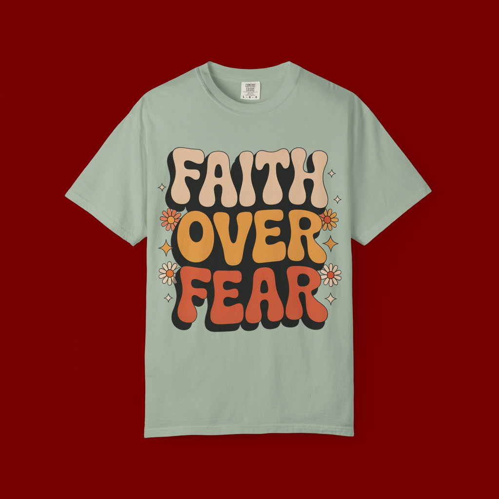 Faith Over Fear T‑Shirt — Retro Floral Inspirational Tee