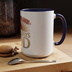Do The Right Thing Coffee Mug — Motivational Accent Mug (11/15 oz)