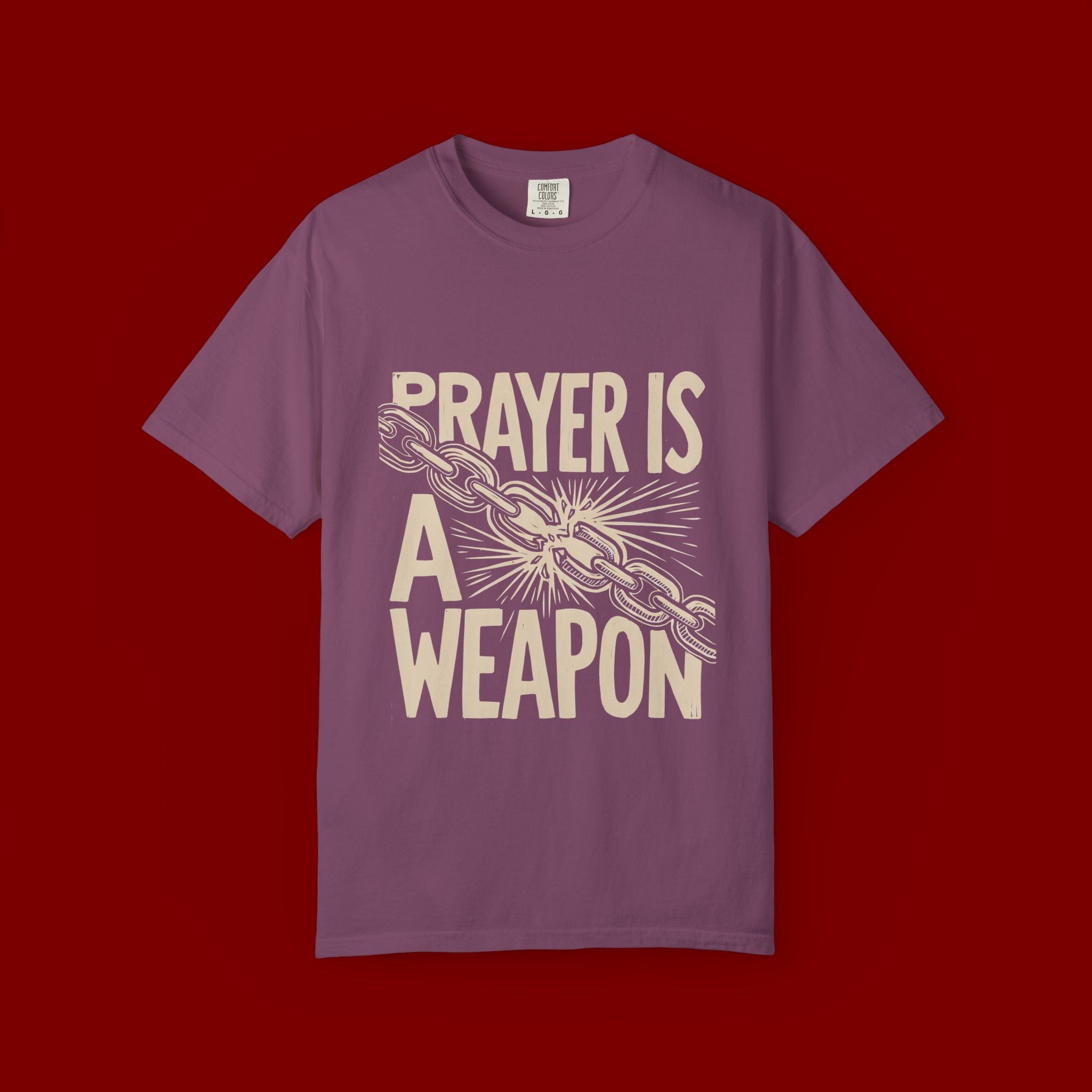 Prayer Is a Weapon T-Shirt — Faith Statement Graphic Tee