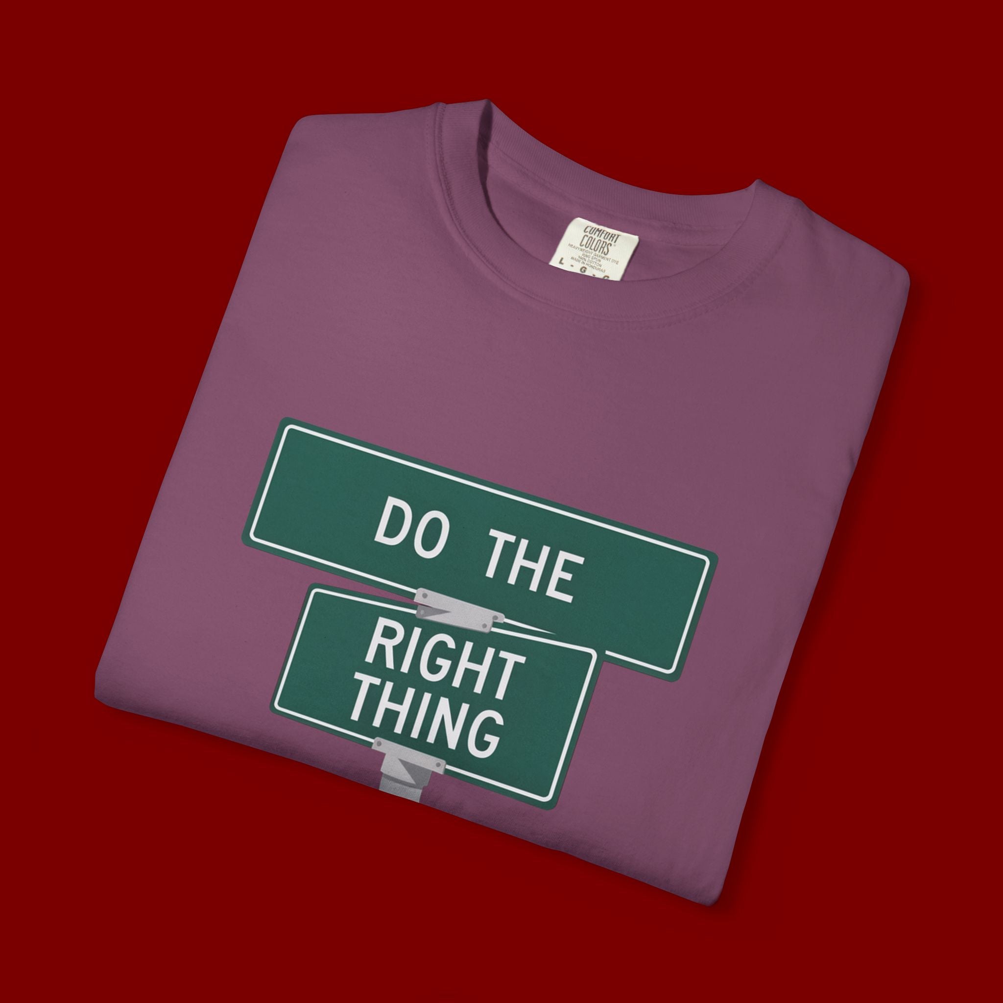 Do The Right Thing Street Sign T-Shirt