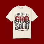 My Faith in God Is Solid T-Shirt