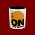 Accent Coffee Mug — "Focus On The Positive" Motivational Mug