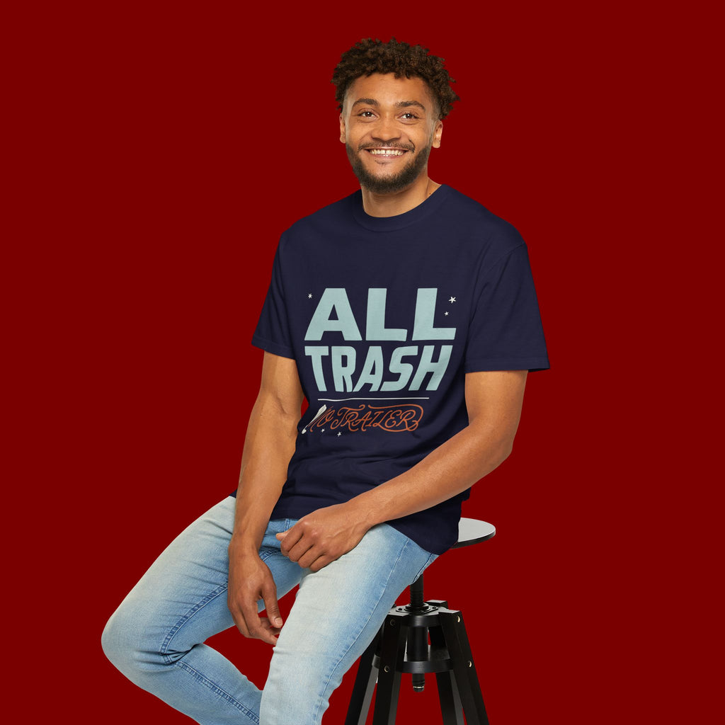 ALL TRASH No Trailer Graphic T-Shirt — Funny Retro Statement Tee