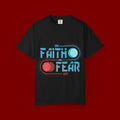 Faith On Fear Off T-Shirt