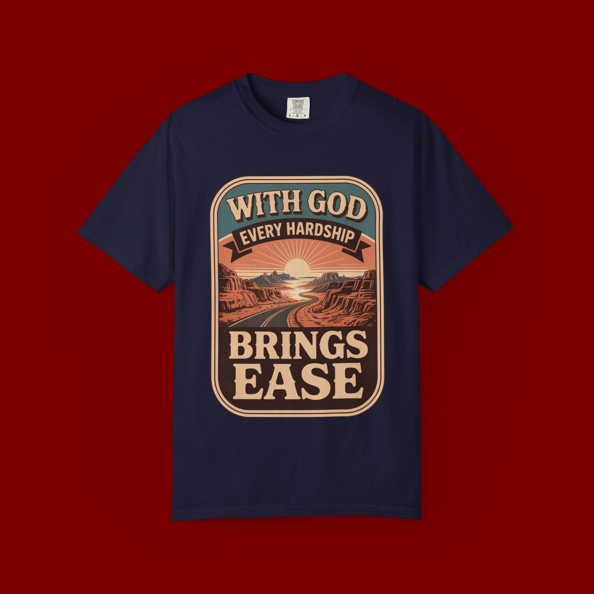 Scripture Comfort T-Shirt — "With God Every Hardship Brings Ease" Christian Faith Tee