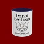 Do Not Lose Heart Accent Coffee Mug — Trust God’s Plan Inspirational Christian Mug