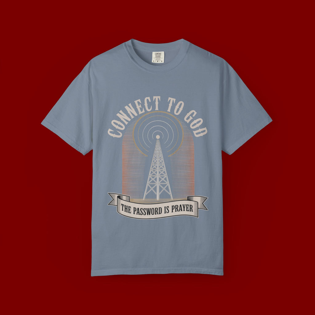 Connect to God T-Shirt — "The Password Is Prayer" Christian Faith Graphic Tee