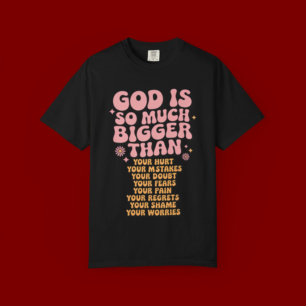 God Is So Much Bigger Tee — Retro Faith Graphic T-Shirt