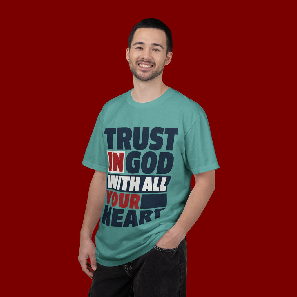 Trust in God With All Your Heart T-Shirt