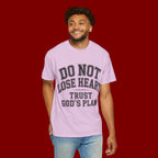 Do Not Lose Heart T‑Shirt — Trust God's Plan Inspirational Faith Tee
