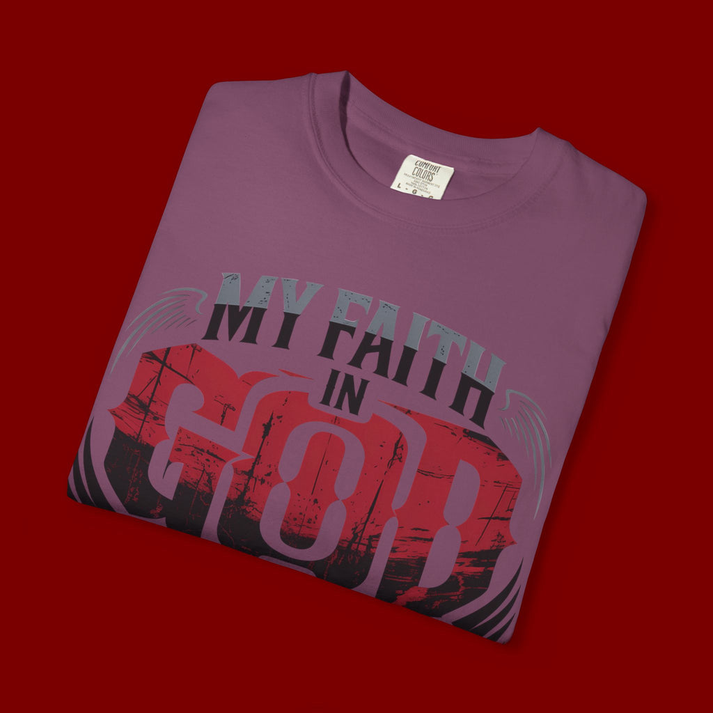 My Faith in God Is Solid T-Shirt