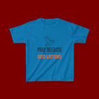 Kids T-Shirt — "Pray Because God Listens" Christian Faith Tee with Dove Graphic