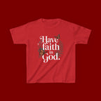 Kids Tee — "Have Faith in God" Floral Christian Youth T‑Shirt