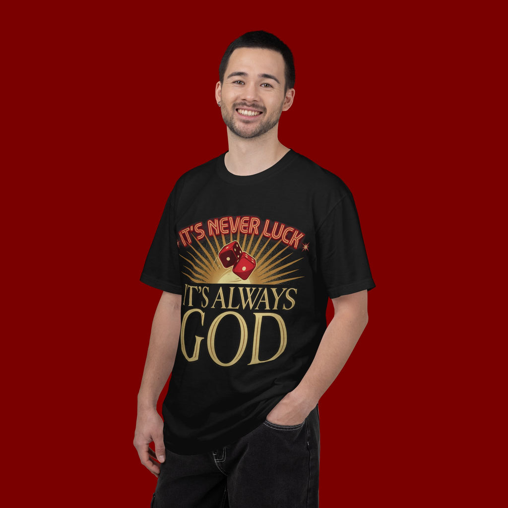 "It's Never Luck, It's Always God" Christian Graphic T-Shirt
