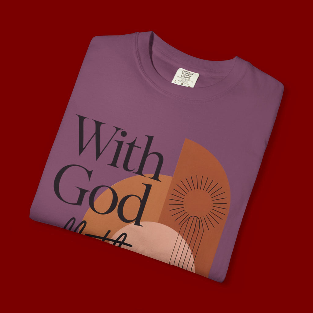 With God All Things Are Possible Christian T-Shirt
