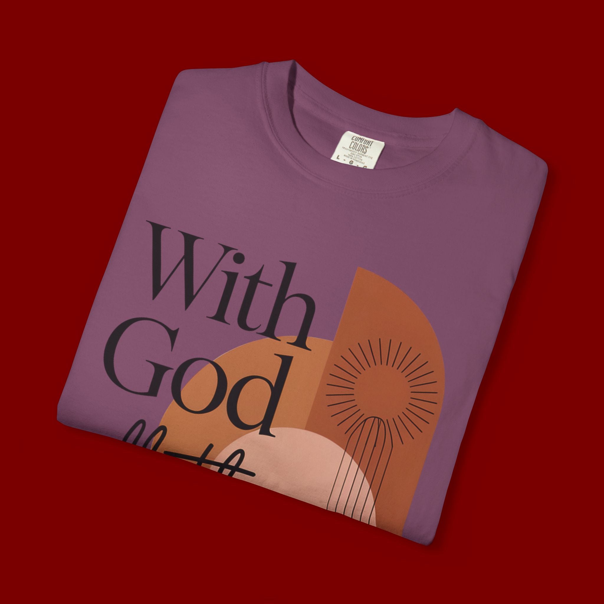 With God All Things Are Possible Christian T-Shirt