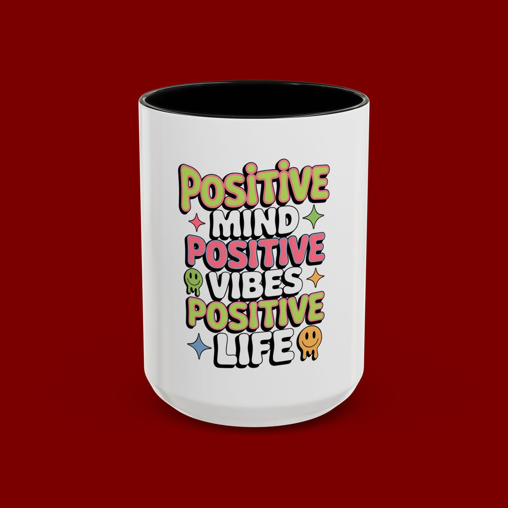 Positive Mind Positive Vibes Coffee Mug — Motivational Accent Mug