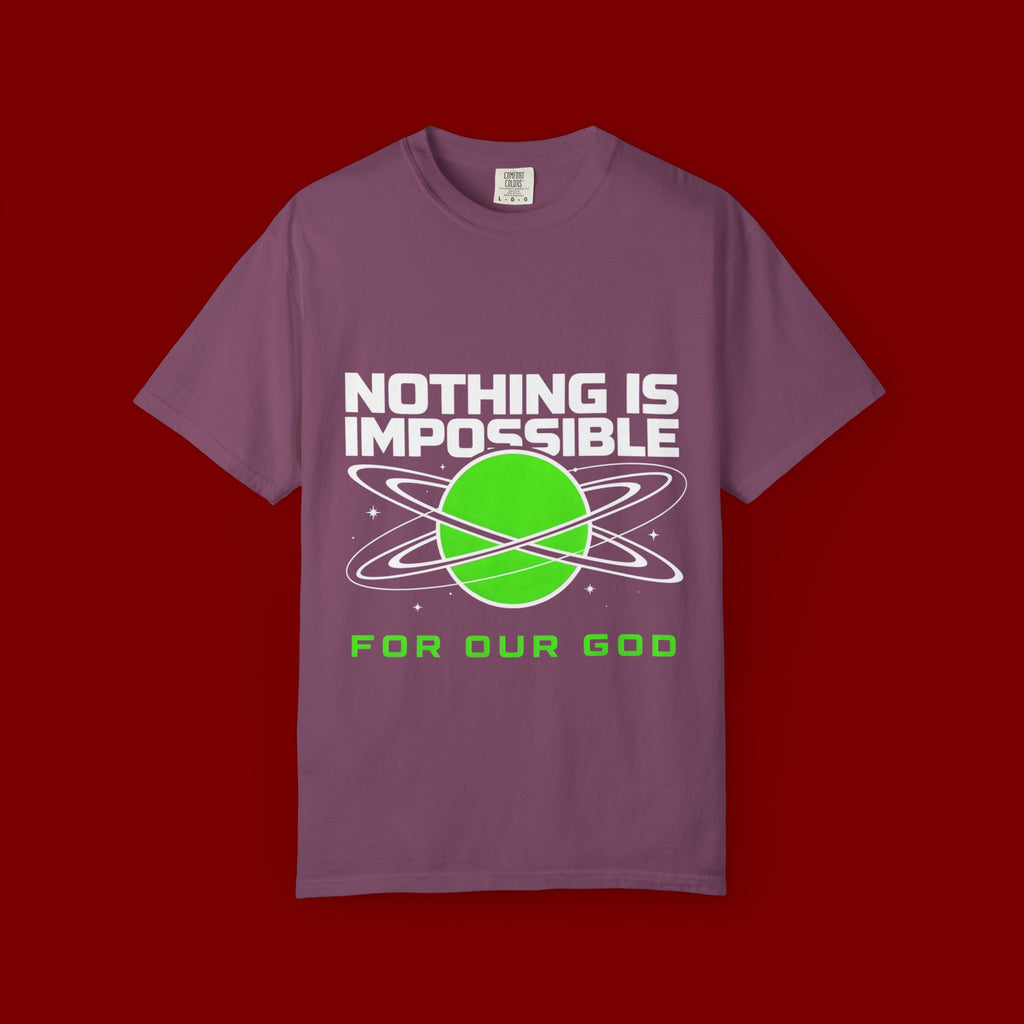 Nothing Is Impossible Christian T-Shirt — 'For Our God' Space Graphic