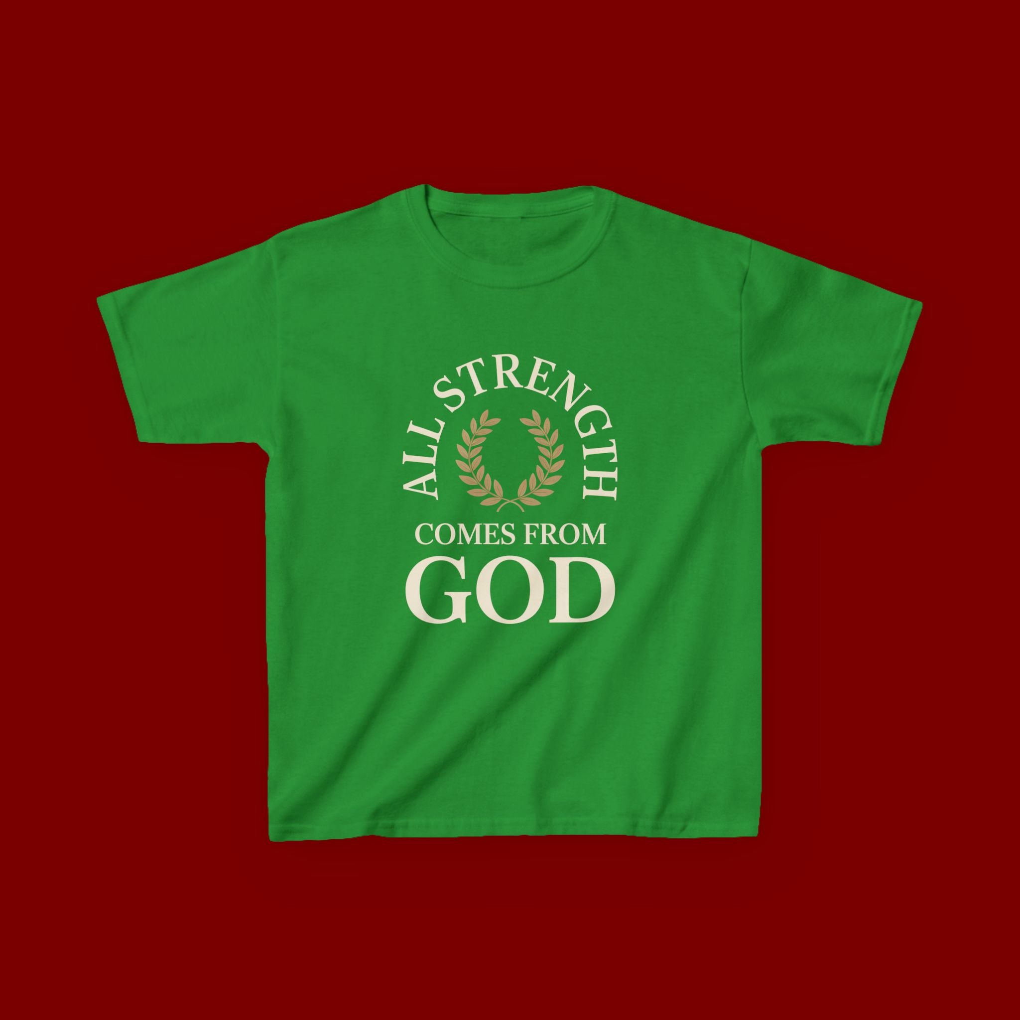 Kids T-Shirt – "All Strength Comes From God" Faith Tee for Boys & Girls