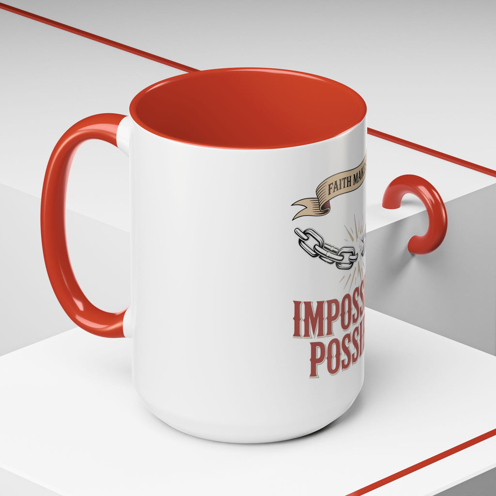 Accent Coffee Mug — "Faith Makes the Impossible Possible" Inspirational Ceramic Mug