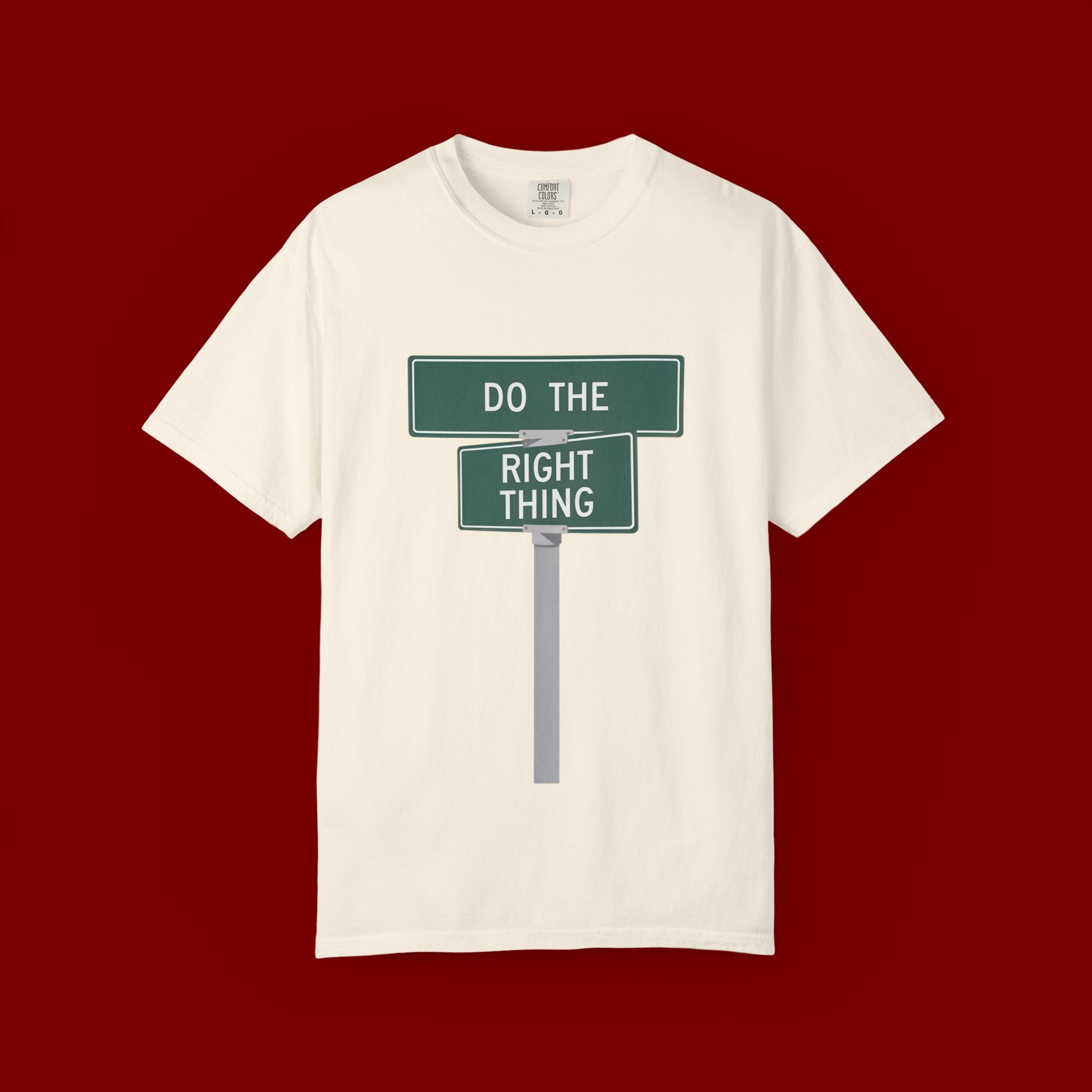 Do The Right Thing Street Sign T-Shirt