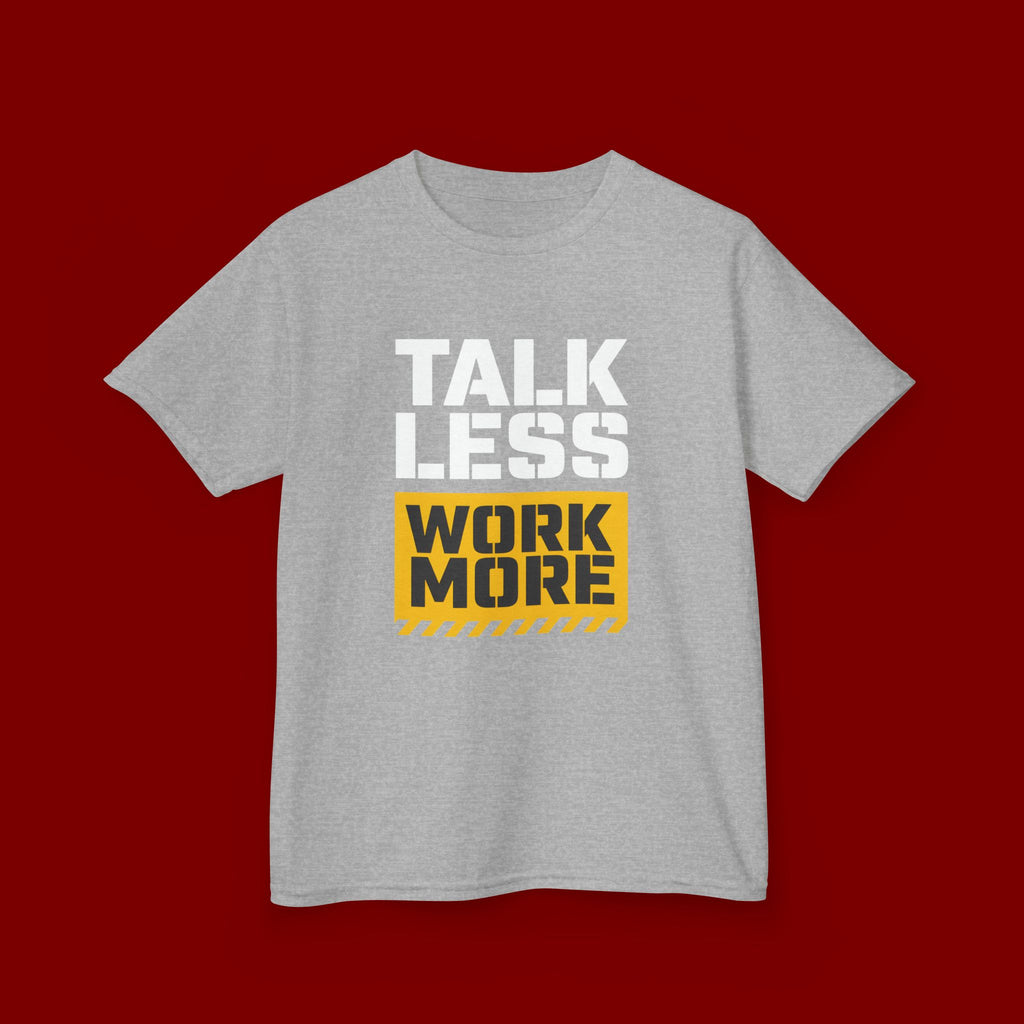 Kids T-Shirt — "Talk Less Work More" Bold Motivational Tee