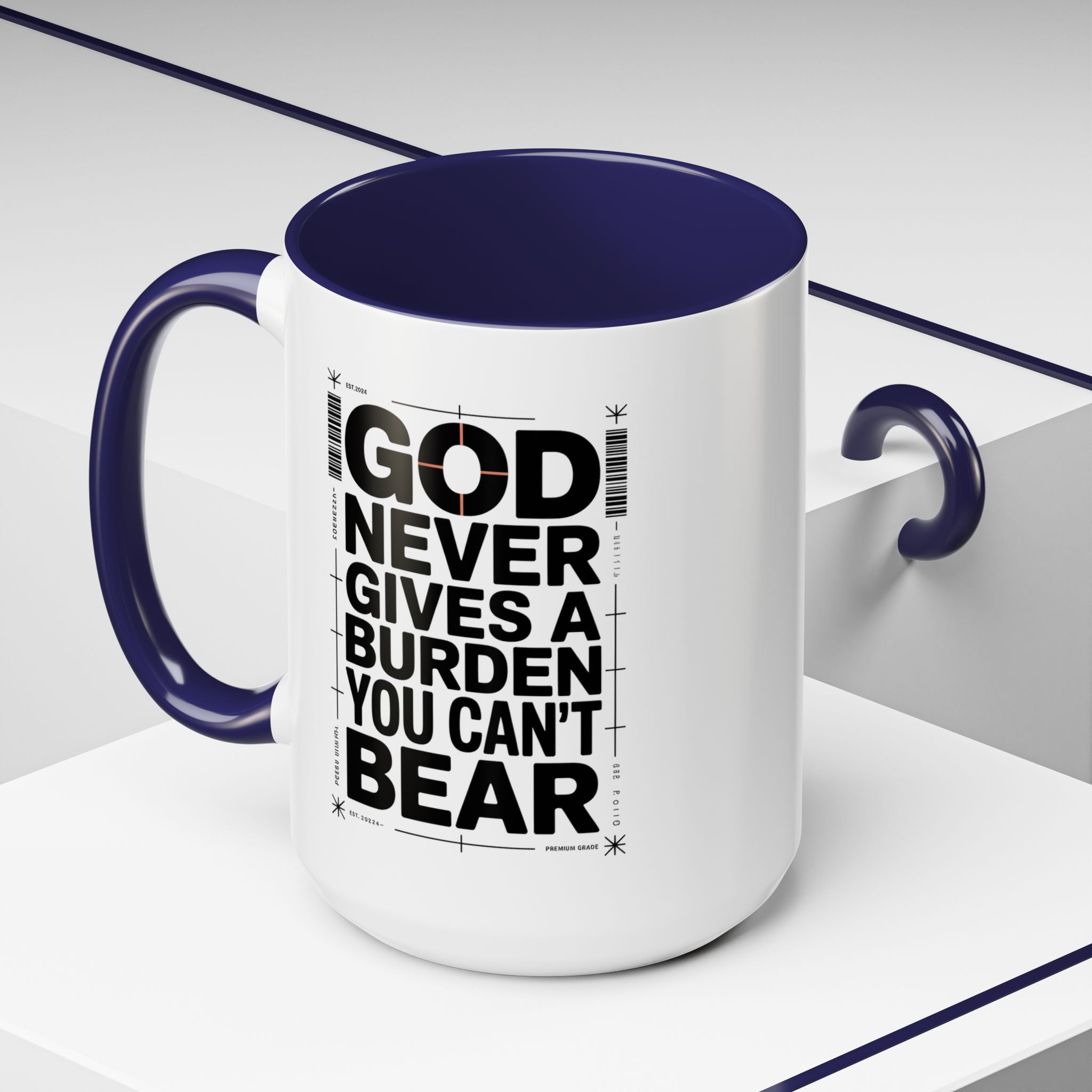Inspirational Accent Mug – “God Never Gives a Burden You Can’t Bear”