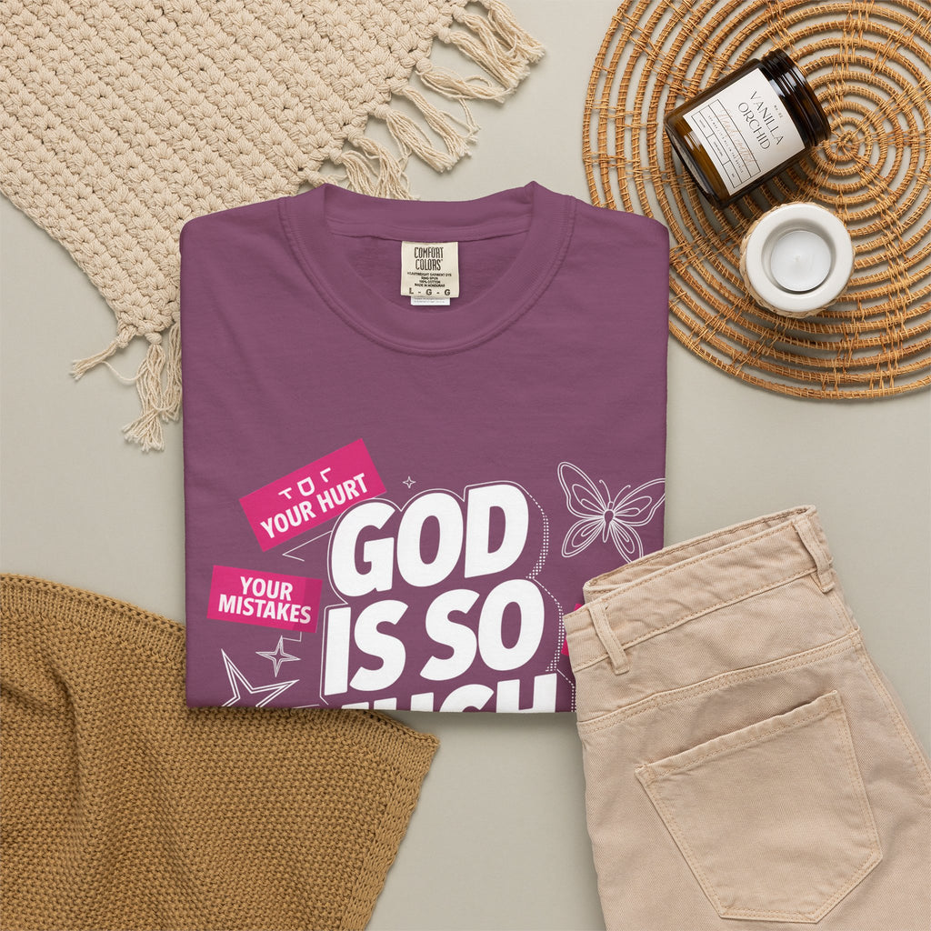 God Is So Much Bigger Than T-Shirt — Inspirational Christian Faith Graphic Tee