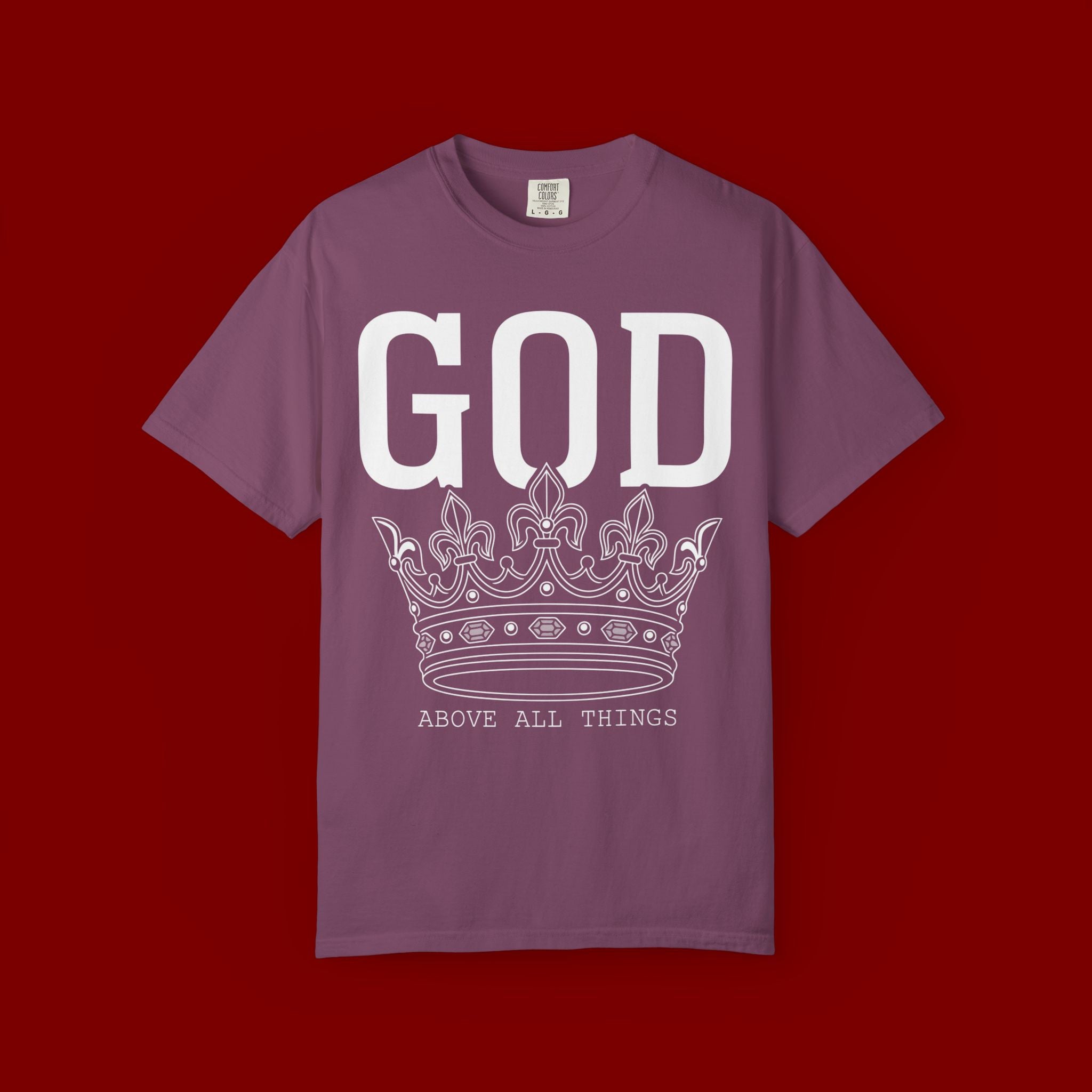 God Above All Things T-Shirt