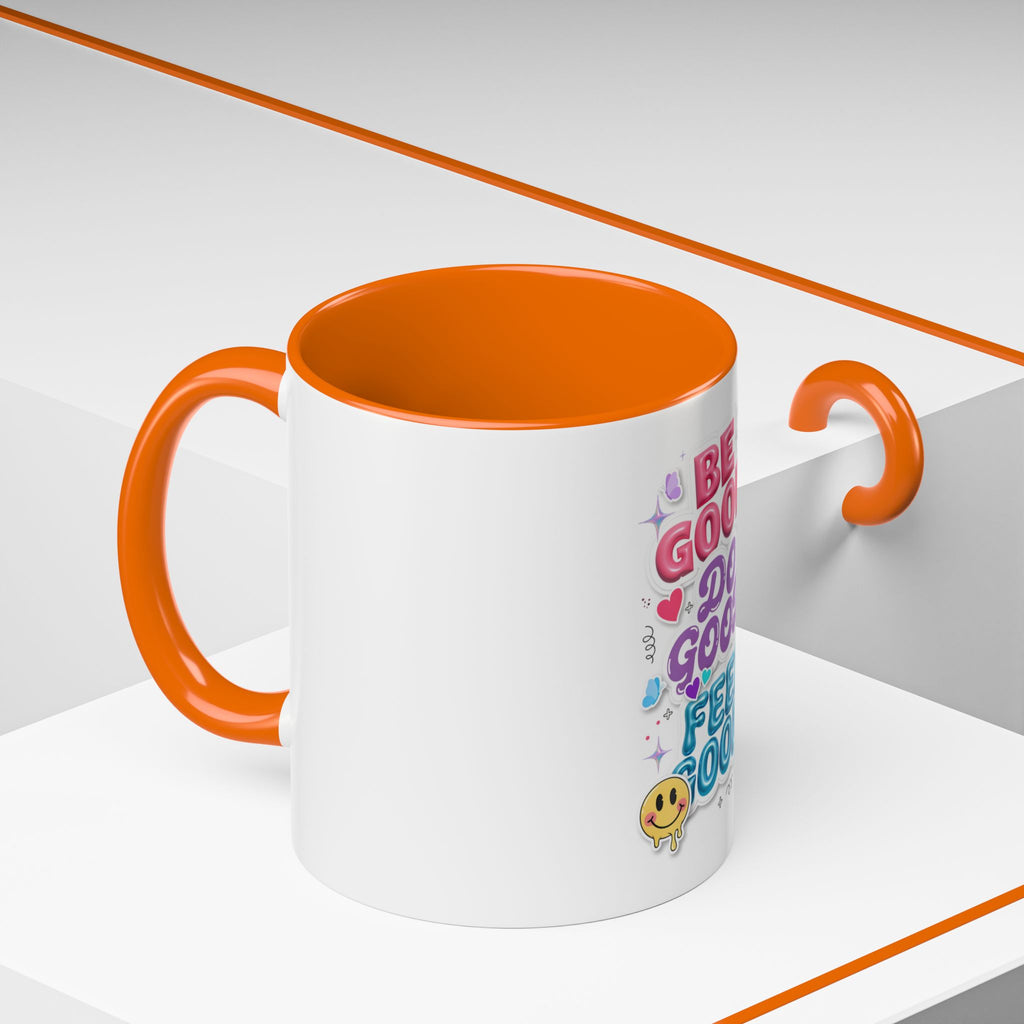 Be Good. Do Good. Feel Good. Accent Coffee Mug — Inspirational Positive Vibes Ceramic Mug (11/15 oz)