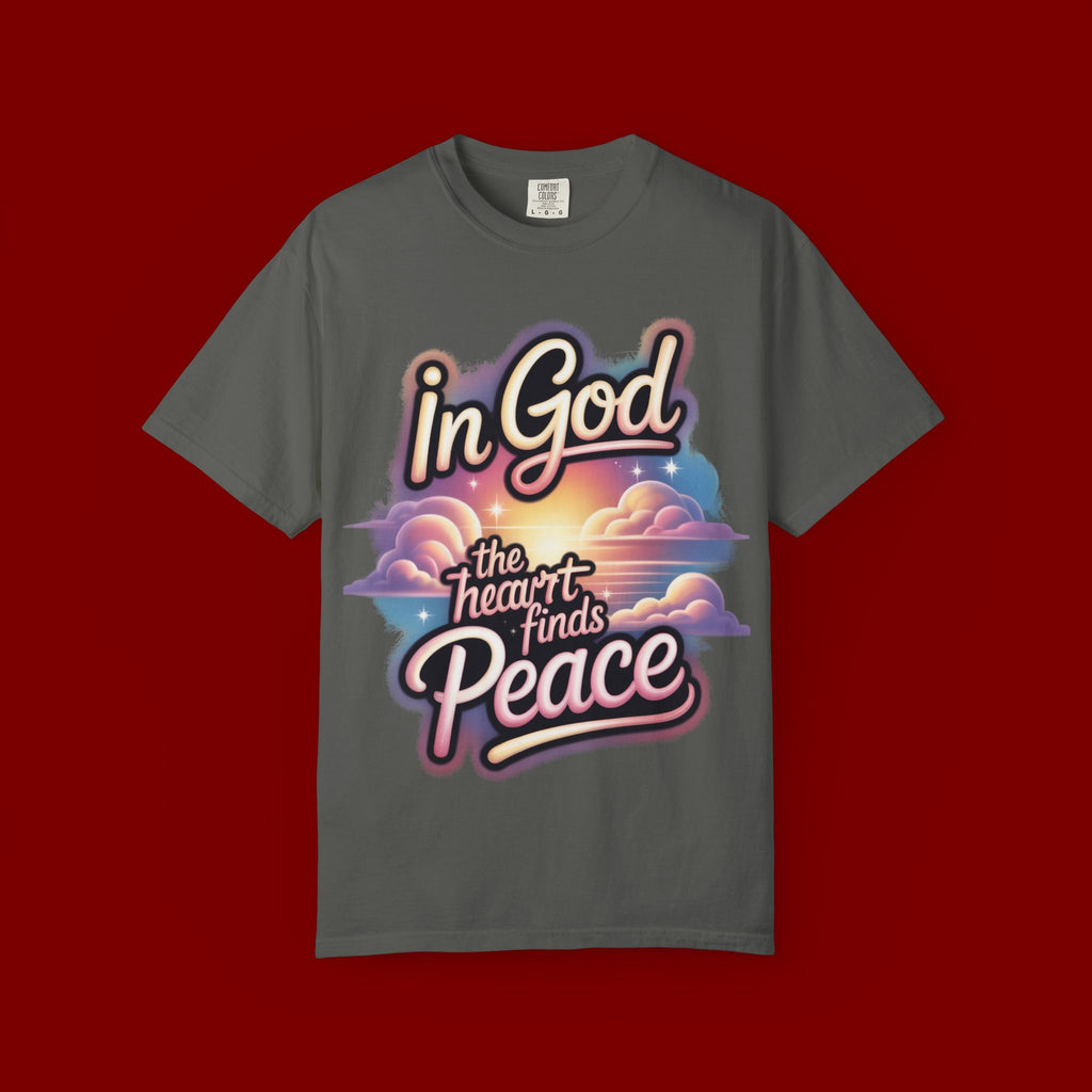 T-Shirt — “In God the Heart Finds Peace” Religious Faith Tee