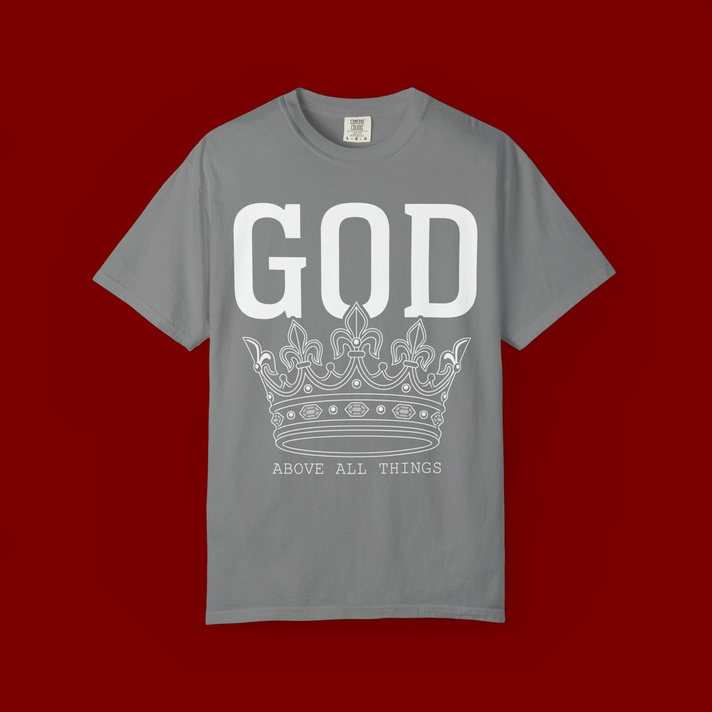 God Above All Things T-Shirt