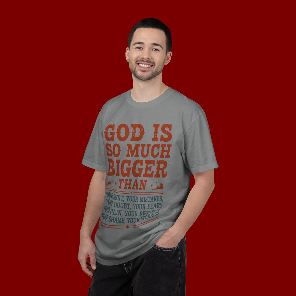 God Is So Much Bigger T-Shirt — Inspirational Christian Faith Tee