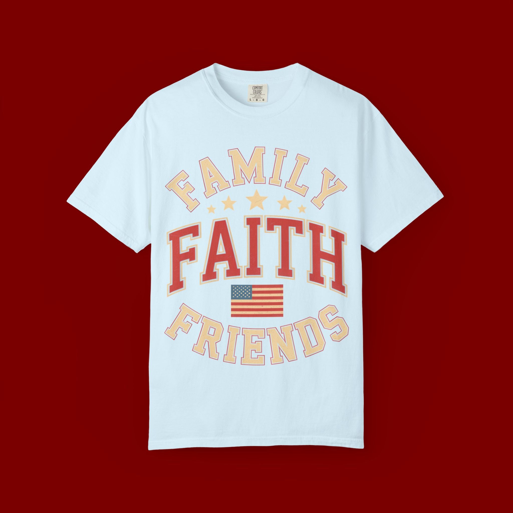 Family Faith Friends T-Shirt — Patriotic American Flag Tee