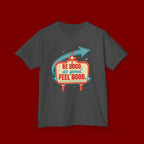 Kids Tee — Retro 'Be Good, Do Good, Feel Good' Positive Message Shirt