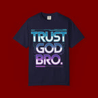 Trust God, Bro. T-Shirt — Retro Gradient Faith Tee