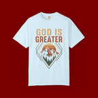 God Is Greater Mountain T-Shirt — Christian Faith Graphic Tee