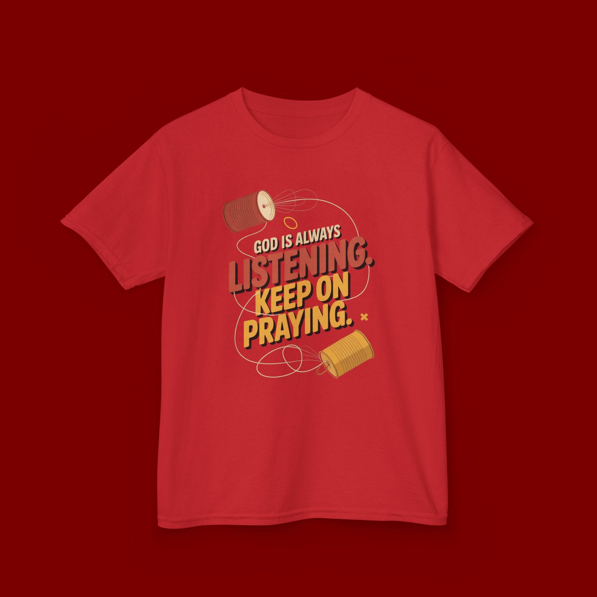 Kids Tee — "God Is Always Listening, Keep On Praying" Inspirational Religious Shirt