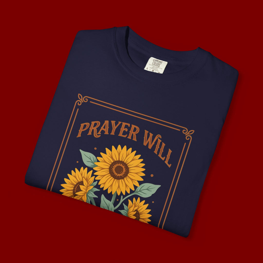 Prayer Will Change Everything T-Shirt — Sunflower Faith Graphic Tee