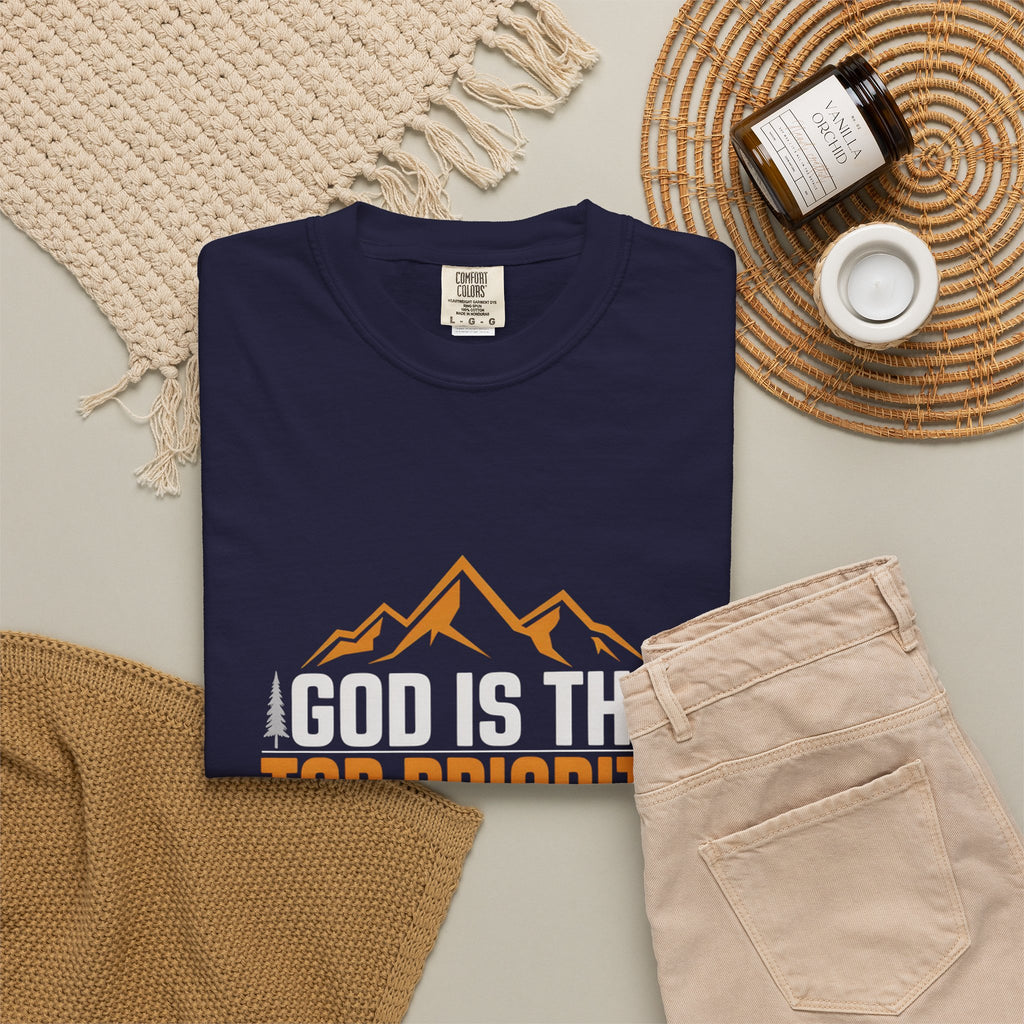 Faith-Based T-Shirt — “God Is the Top Priority in Whatever We Do”