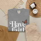 Have Faith in God T-Shirt — Christian Inspirational Tee with Butterflies
