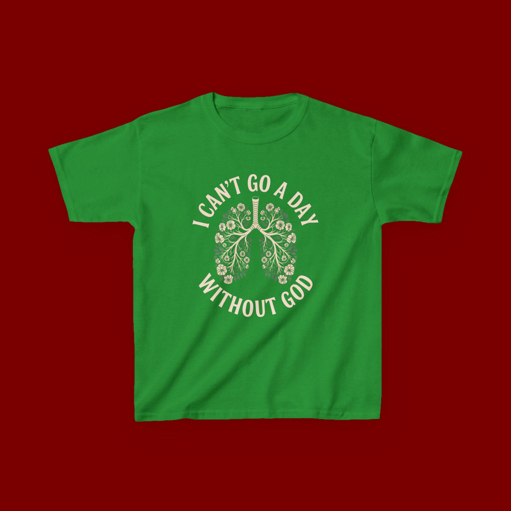 Kids T-Shirt – "I Can't Go a Day Without God" Floral Lungs Christian Tee