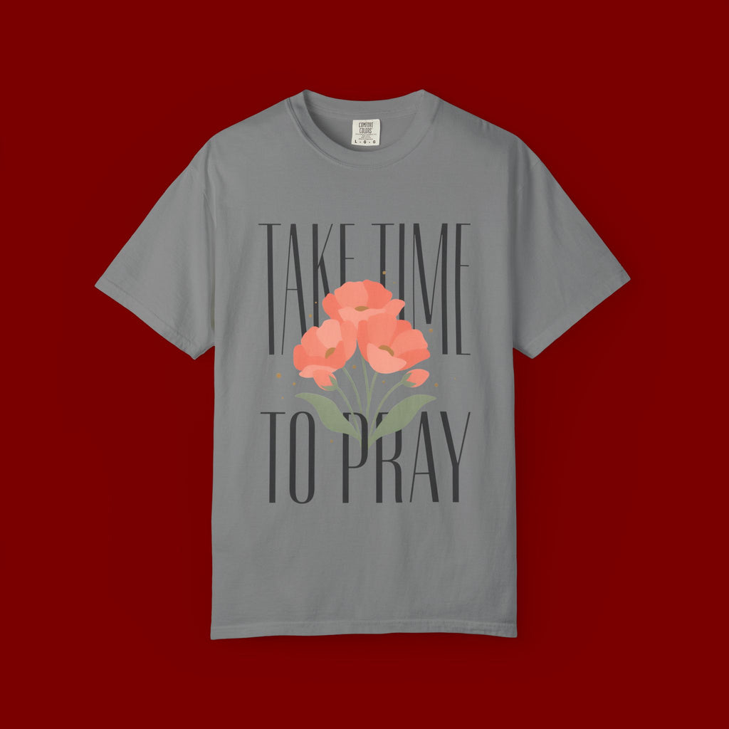 Take Time to Pray Floral T-Shirt — Christian Faith Graphic Tee