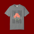 Take Time to Pray Floral T-Shirt — Christian Faith Graphic Tee