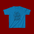 Kids T‑Shirt — "God Will Add Strength to Your Strength" Inspirational Faith Tee