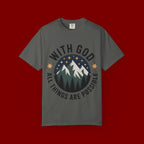 Faith-Based Mountain T-Shirt — "With God All Things Are Possible"