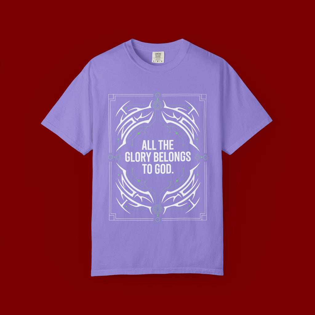 All The Glory Belongs To God T-Shirt — Faith Graphic Tee