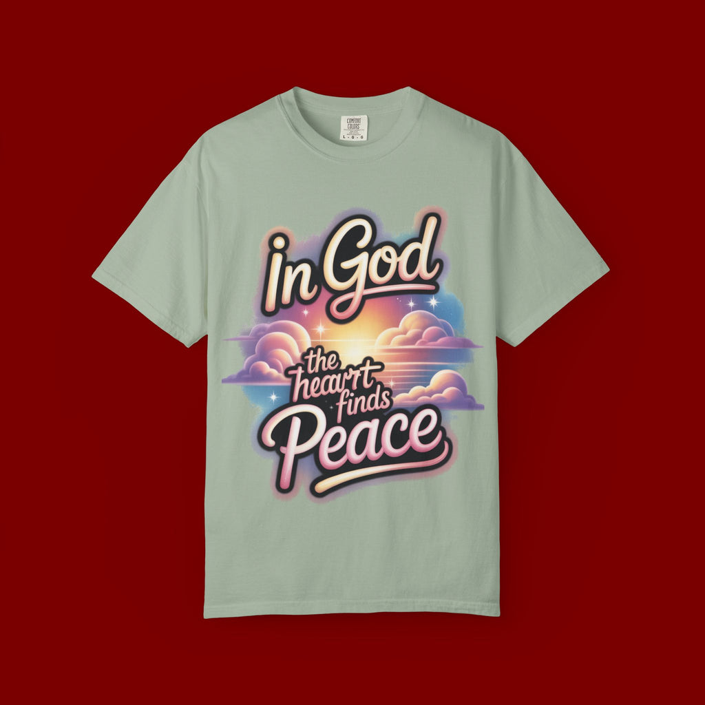 T-Shirt — “In God the Heart Finds Peace” Religious Faith Tee